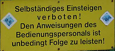 Skiflugschanze Oberstdorf - Selbständiges Einsteigen verboten Den Anweisungen des Bedienpersonals ist unbedingt Folge zu leisten