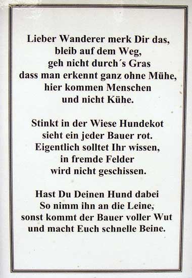 Lieber Wanderer merk Dir das, betritts  Du die Wiese und der Bauer sieht denn das - im Allgäu verstehet man keinen Spass