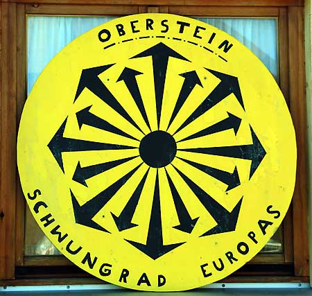 Schwungrad Europas - Oberstein - Größenwahn