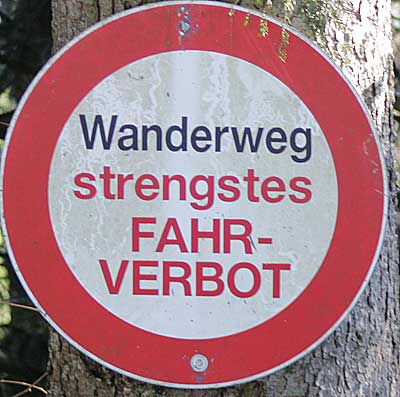 Wanderweg - strengstes Fahrverbot! Pfänder