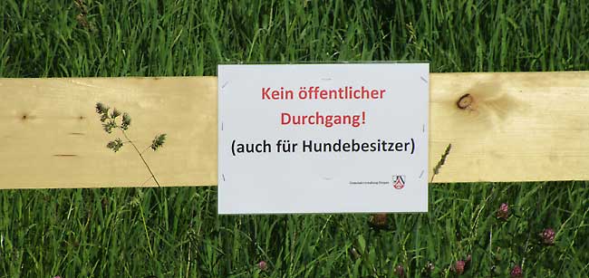 Kein öffentlicher Durchgang - auch für Hundebesitzer