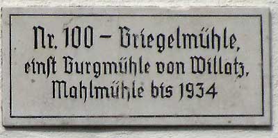 Briegelmühle - Burgmühlr von Willatz, Mahlmühle bis 1934