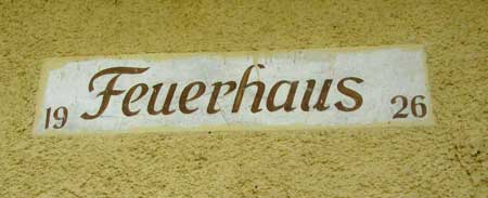 Das Feuerhaus - heute heisst es Feuerwehrhaus