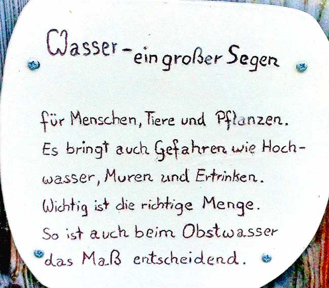 Wasser ist ein großer Segen, Gefahren bringen Muren, Hochwasser, Ertrinken und Obstwasser - das Maß ist entscheidend