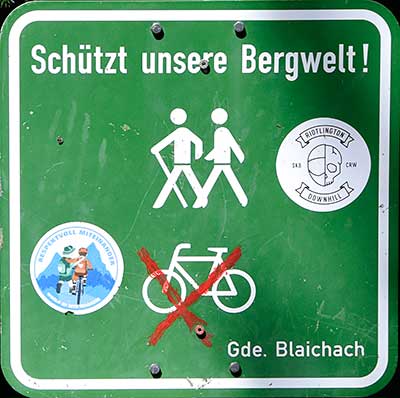 Schützt unsere Bergwelt - Respektvoll miteinander - Gunzesrider Tal Ostertaltobel sind Mountainbiker nicht erwünscht - 2017