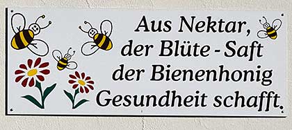 Aus Nektar, der Blüte - Saft der Bienenhonig Gesundheit schafft. Niederwangen Imkerladen