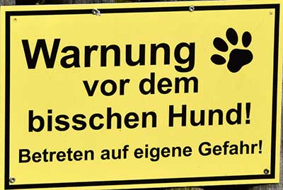 Warnung vor dem bisschen Hund! (Wortspiel mit bissigen Hund) Heimenkirch 2019