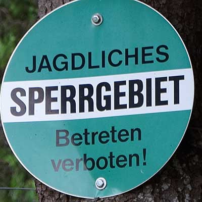 Verkehrszeichen Jagdliches Sperrgebiet - Betreten Verboten Heiterwang 2019