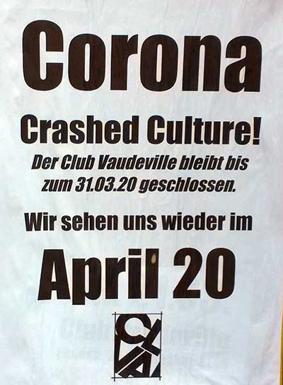 Club Vaudeville Lindau - Crashed Culture - geschlossen - hier exemplarisch die Verunsicherung, wie man unkonkret auf eine medizinische Bedrohung reagieren kann/muss, weil alles von den Zahlenentwicklungen abhängig ist.